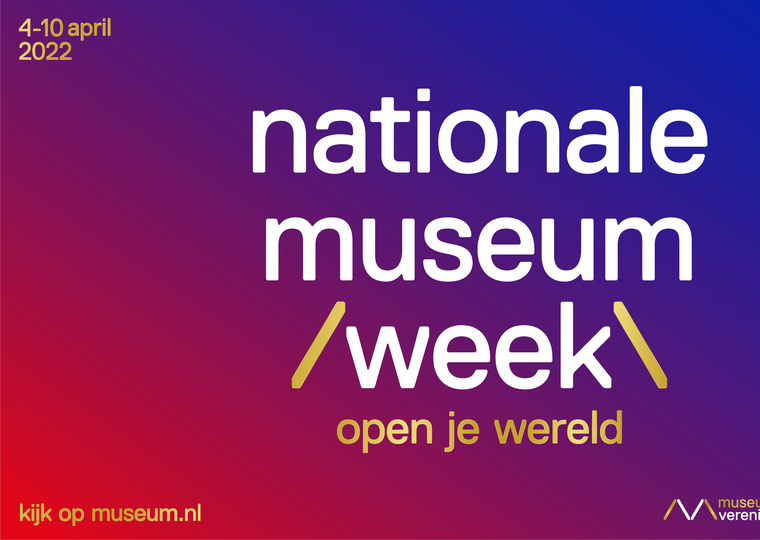 Museumweek 2022: 'Open je Wereld'